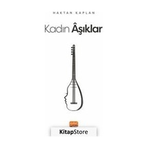 Kadın Aşıklar - Haktan Kaplan - Nobel Bilimsel Eserler