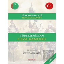 Türkmenistan Ceza Kanunu- Astana Yayınları