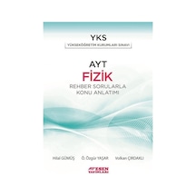 AYT Fizik Rehber Sorularla Konu Anlatımı - Hilal Gümüş - Esen Yayıncılık