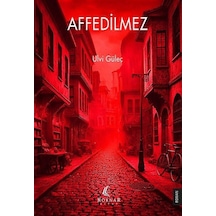 Affedilmez / Ulvi Güleç