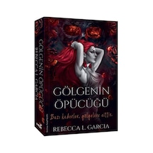 Gölgenin Öpücüğü - Rebecca L. Garcia - İndigo Kitap