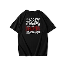 Brz Collection Oversize Unisex I'm Not Crazy T-shirt Siyah