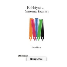 Edebiyat ve Sinema Yazıları - Hayati Koca - Karahan Kitabevi