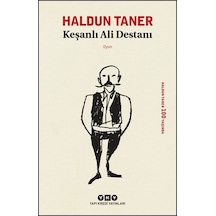 Keşanlı Ali Destanı -  Haldun Taner -  Yapı Kredi Yayınları