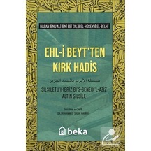 Ehli Beytten Kırk Hadis / Hasan Ibnul Ali Ebi Talib El Hüseyni...