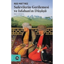 Safevilerin Gerilemesi Ve Isfahan In Düşüşü - Qhdh-899286
