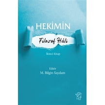Hekimin Filozof Hali 2 / M. Bilgin Saydam