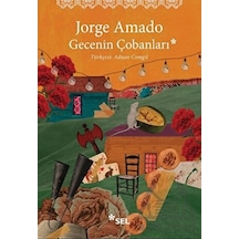 Gecenin Çobanları - Jorge Amado - Sel Yayıncılık