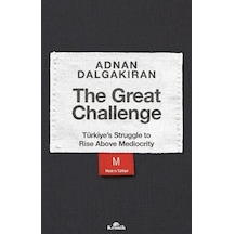The Great Challenge & Türkiye's Struggle To Rise Above Mediocr...