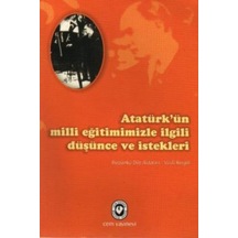 Atatürk Ün Milli Eğitimimizle Ilgili Düşünce Ve Istekleri