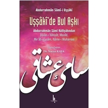 Uşşaki'De Bul Aşkı / Abdurrahman Sami-I Uşşaki 9786054042999