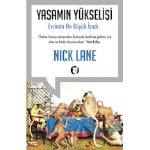 Yaşamın Yükselişi Evrimin 10 Büyük İcadı  - Nick Lane  - Aylak Kitap