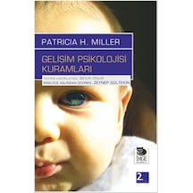 Gelişim Psikolojisi Kuramları - Patricia H. Miller - İmge Kitabevi