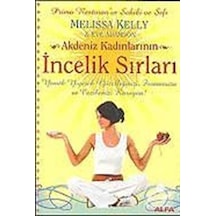 Akdeniz Kadınlarının İncelik Sırları - Melisa Kelly -  Eve Adamson - Alfa Yayıncılık