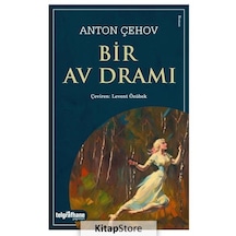 Bir Av Dramı / Anton Çehov