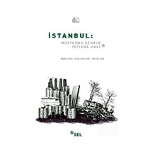 İstanbul: Müstesna Şehrin İstisna Hali - Ayşe Çavdar -  Pelin Tan - Sel Yayıncılık
