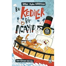 Bu Kediler Bir Acayip / Nehir Aydın Gökduman