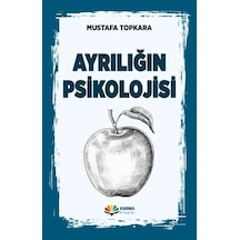 Ayrılığın Psikolojisi - Mustafa Topkara - Karma Kitaplar