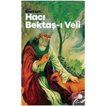 Haci Bektaş-I Veli / Turan Bozkurt