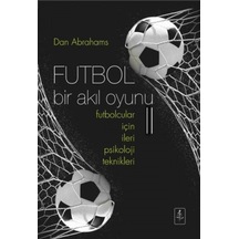 Futbol Bir Akıl Oyunu Iı: Futbolcular İçin İleri Psikoloji Teknikleri Sku: Mırstk7f125fc338