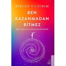 Ben Kazanmadan Bitmez - Bircan Yıldırım