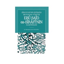 Sîbeveyhi'nin İstişhad Metoduna Yönelik Ebû Saîd Es-sîrafî'nin...