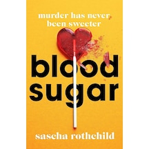 Blood Sugar: A New York Times Best Thriller