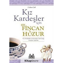 Kız Kardeşler İçin Bir Fincan Huzur - Colleen Sell - Arkadaş Yayıncılık