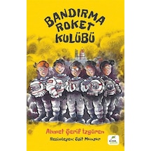 Bandırma Roket Kulübü - Ahmet Şerif İzgören - Elma Yayınevi