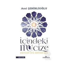 İçindeki Mucize/Anıl Şehirlioğlu