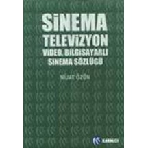 Sinema, Televizyon, Video, Bilgisayarlı Sinema Sözlüğü - Nijat Özön - Kabalcı Yayınevi