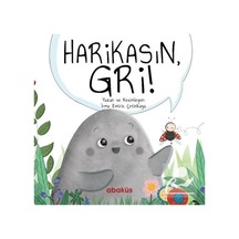 Harikasın Gri! / Irma Zmiric Çetinkaya