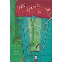 Tuna Teyzenin Evi Kıpır Kıpır - Marianne Riemann - Final Kültür Sanat Yayınları