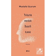 Yüzümün Haritası - Mustafa Uçurum - Şule Yayınları