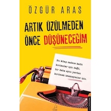 Artık Üzülmeden Önce Düşüneceğim - Aıaı-893976