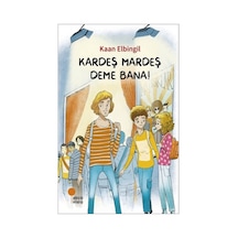 Kardeş Mardeş Deme Bana! - Kaan Elbingil 9786057797568