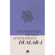Peygamberimizin Dilinden Günlük Hayatta Dualar 1 - Mjfz-763476