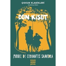 Don Kişot - Kısaltılmış Metin - Çocuk Klasikleri - Miguel de Cervantes Saavedra - Mundi