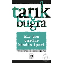 Bir Ben Vardır Benden İçeri - Piyes - Tarık Buğra - Ötüken Neşriyat