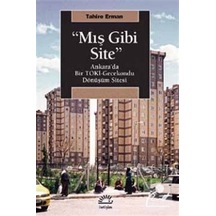 "mış Gibi Site" / Tahire Erman