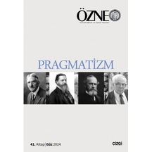 Özne 41.kitap Güz 2024 - Pragmatizm