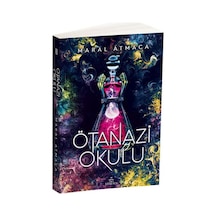 Ötanazi Okulu 2 Ciltsiz - Maral Atmaca - Ephesus Yayınları
