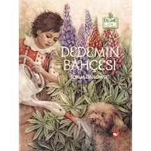 Dedemin Bahçesi - Organik Kitap - Sonja Danowski - Beyaz Balina Yayınları