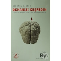 dehanızı Keşfedin - Michael J. Gelb