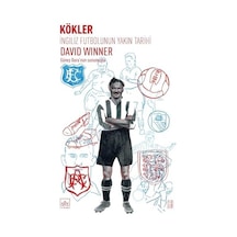 Kökler İngiliz Futbolunun Yakın Tarihi Açık Gri