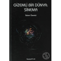 Gizemli Bir Dünya: Sinema - İslam Gemici - Biyografi.Net