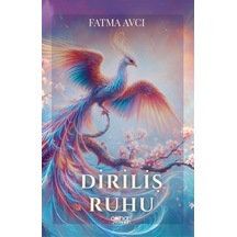 Diriliş Ruhu / Fatma Avcı