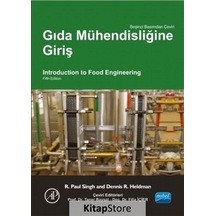 Gıda Mühendisliğine Giriş -  R. Paul Singh  - Nobel Akademik Yayıncılık