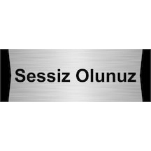 Sessiz Olunuz 5x20cm Gümüş Renk Metal Yönlendirme Levhası