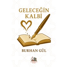 İstanbul Yayınları Geleceğin Kalbi Burhan Gül